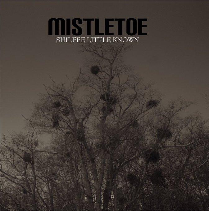 Mistletoe / Shilfee little known